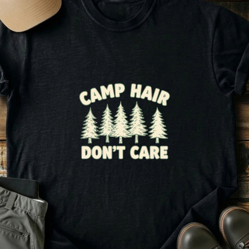 Printify T-Shirt Black / S Camp Hair Don't Care T-Shirt Camp Hair Don't Care T-Shirt