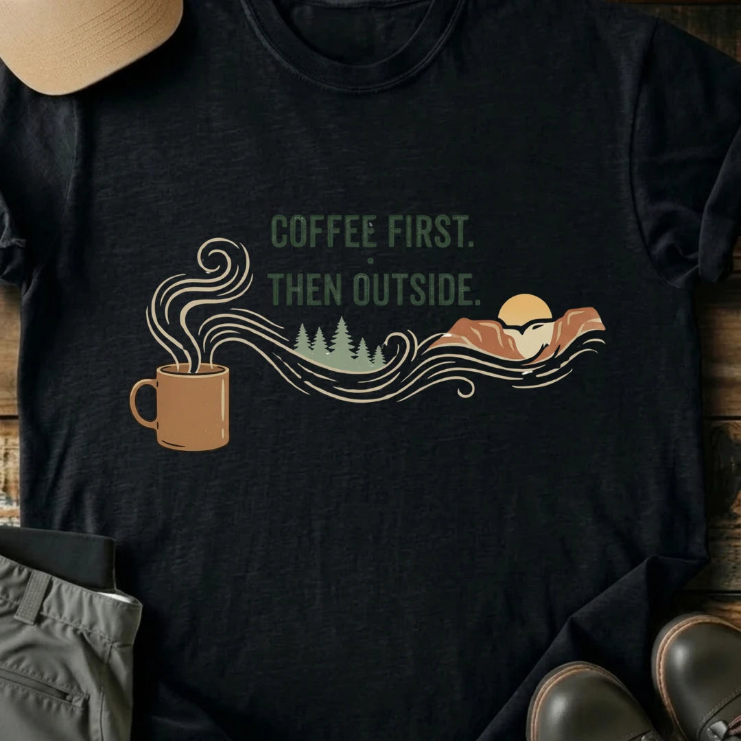 Printify T-Shirt Black / S Coffee First T-Shirt Coffee First T-Shirt