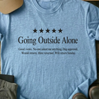 Printify T-Shirt Light Blue / S Going Outside Alone T-Shirt Going Outside Alone T-Shirt