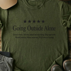 Printify T-Shirt Military Green / S Going Outside Alone T-Shirt Going Outside Alone T-Shirt