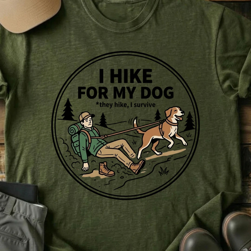 Printify T-Shirt Military Green / S hike for my dog hike for my dog