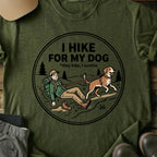 Printify T-Shirt Military Green / S hike for my dog hike for my dog