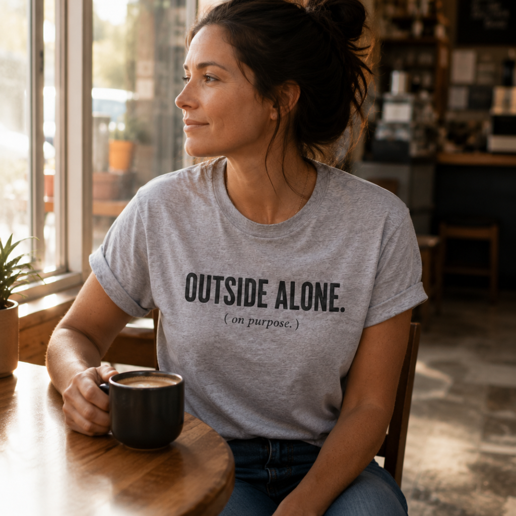 Printify T-Shirt Outside Alone On Purpose T-Shirt Outside Alone On Purpose T-Shirt