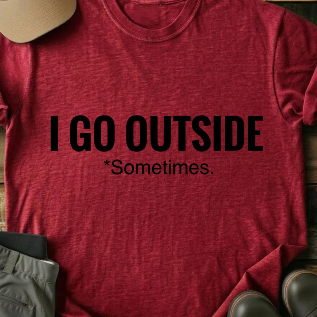 Printify T-Shirt Red / S I Go Outside T-Shirt I Go Outside T-Shirt