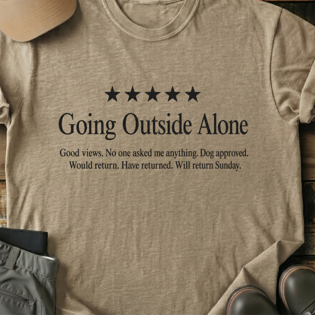 Printify T-Shirt Sand / S Going Outside Alone T-Shirt Going Outside Alone T-Shirt