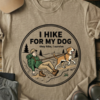 Printify T-Shirt Sand / S I Hike For My Dog T-Shirt I Hike For My Dog T-Shirt