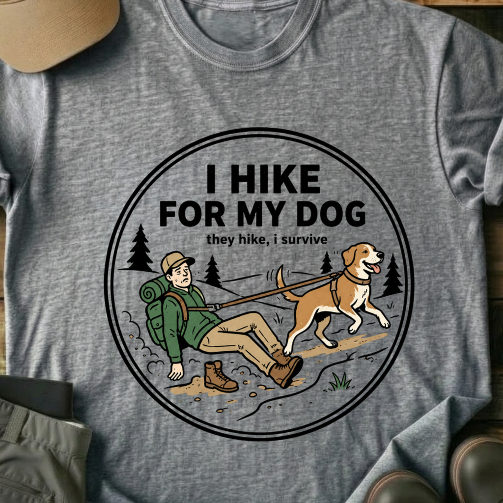 Printify T-Shirt Sport Grey / XS I Hike For My Dog T-Shirt I Hike For My Dog T-Shirt